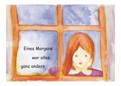 Eines Morgens war alles ganz anders Davids, Barbara 9783784124681