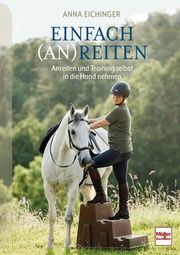 Einfach (An)Reiten Eichinger, Anna 9783275023011