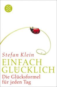 Einfach glücklich Klein, Stefan 9783596030828