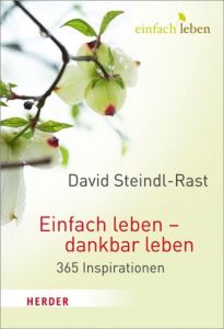 Einfach leben - dankbar leben Steindl-Rast, David 9783451005480