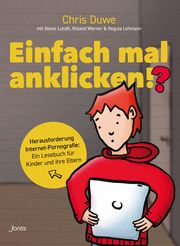 Einfach mal anklicken!? Duwe, Chris/Lundh, Alexis/Werner, Roland u a 9783038481669