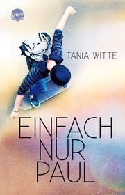 Einfach nur Paul Witte, Tania 9783401512808