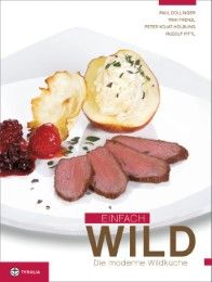 Einfach Wild Dollinger, Paul/Frenzl, Trixi/Kojat-Hölbling, Peter u a 9783702229788