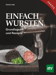 Einfach Wursten Fink, Franz 9783702017583