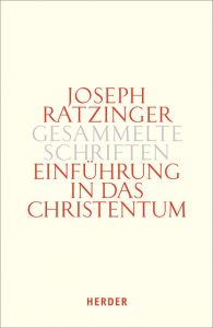 Einführung in das Christentum Ratzinger, Joseph (Prof.) 9783451341410