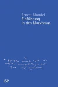 Einführung in den Marxismus Mandel, Ernest 9783899000047