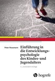 Einführung in die Entwicklungspsychologie des Kindes- und Jugendalters Rossmann, Peter 9783456856964