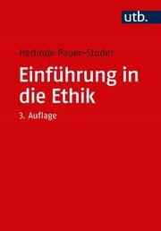 Einführung in die Ethik Pauer-Studer, Herlinde (Prof. Dr.) 9783825253721