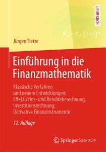 Einführung in die Finanzmathematik Tietze, Jürgen 9783658071561