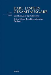 Einführung in die Philosophie / Kleine Schule des philosophischen Denkens Jaspers, Karl 9783796548642