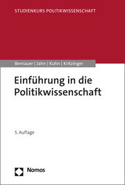 Einführung in die Politikwissenschaft Bernauer, Thomas/Jahn, Detlef/Kritzinger, Sylvia u a 9783848779383