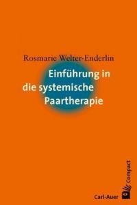 Einführung in die systemische Paartherapie Welter-Enderlin, Rosmarie 9783896704726