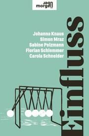 Einfluss Knaus, Johanna/Schlemmer, Florian/Schneider, Carola u a 9783218014403