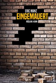 Eingemauert Manz, Eric 9783990742068