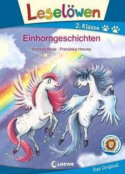 Einhorngeschichten Rose, Barbara 9783743204935