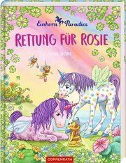 Einhorn-Paradies - Rettung für Rosie Blum, Anna 9783649628620