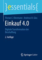 Einkauf 4.0 Kleemann, Florian C/Glas, Andreas H 9783658307899