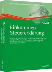 Einkommensteuererklärung 2021/2022 Dittmann, Willi/Haderer, Dieter/Happe, Rüdiger 9783648138960