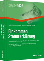 Einkommensteuererklärung 2022/2023 Dittmann, Willi/Haderer, Dieter/Happe, Rüdiger 9783648154502