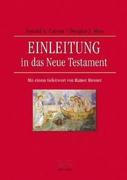 Einleitung in das Neue Testament Carson, Donald A/Moo, Douglas J 9783765595417