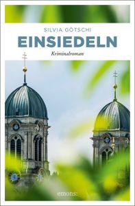 Einsiedeln Götschi, Silvia 9783740803186