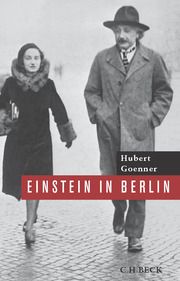 Einstein in Berlin Goenner, Hubert 9783406710490