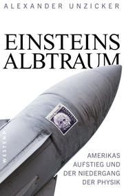 Einsteins Albtraum Unzicker, Alexander 9783864893377