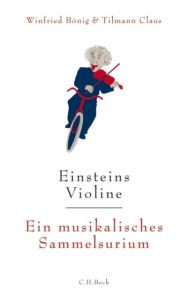 Einsteins Violine Bönig, Winfried/Claus, Tilmann 9783406605895