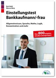 Einstellungstest Bankkaufmann/Bankkauffrau Guth, Kurt/Mery, Marcus 9783956241130