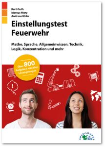 Einstellungstest Feuerwehr Guth, Kurt/Mery, Marcus/Mohr, Andreas 9783956240645