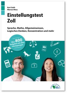 Einstellungstest Zoll Guth, Kurt/Mery, Marcus/Mohr, Andreas 9783956240638