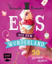 Eis aus dem Wunderland Münz, Matthias 9783745909876