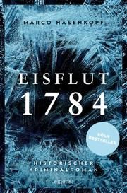 Eisflut 1784 Hasenkopf, Marco 9783740811693