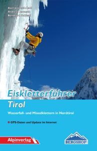 Eiskletterführer Tirol Jentzsch-Rabl, Axel/Jentzsch, Andreas/Schiestl, Bernhard 9783902656230