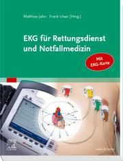 EKG für Rettungsdienst und Notfallmedizin Jahn, Matthias/Löwe, Frank 9783437482212