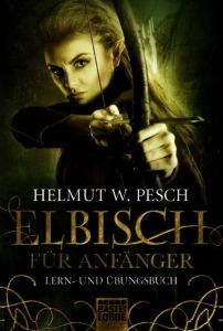 Elbisch für Anfänger Pesch, Helmut W 9783404173365