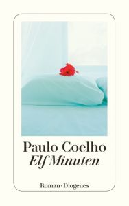 Elf Minuten Coelho, Paulo 9783257234442