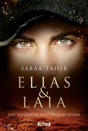 Elias & Laia - Das Leuchten hinter dem Sturm Tahir, Sabaa 9783846601358