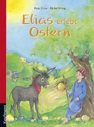 Elias erlebt Ostern Simon, Katia 9783780628428