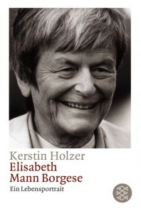 Elisabeth Mann Borgese Holzer, Kerstin 9783596157259