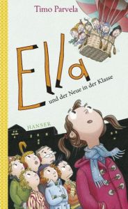 Ella und der Neue in der Klasse Parvela, Timo 9783446241763