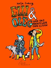 Ellie & Oleg - außer uns ist keiner hier Ludwig, Katja 9783954702756