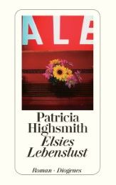 Elsies Lebenslust Highsmith, Patricia 9783257234206