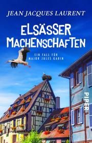 Elsässer Machenschaften Laurent, Jean Jacques 9783492317498