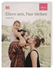 Eltern sein, Paar bleiben Carl, Verena 9783831041848