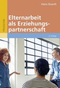 Elternarbeit als Erziehungspartnerschaft Dusolt, Hans 9783407630797