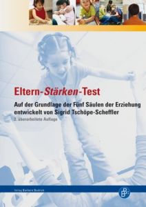 Eltern-Stärken-Test Tschöpe-Scheffler, Sigrid (Prof. Dr.) 9783866493612