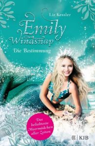 Emily Windsnap - Die Bestimmung Kessler, Liz 9783737340694