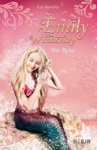 Emily Windsnap - Die Reise Kessler, Liz 9783596856923