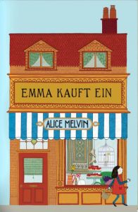 Emma kauft ein Melvin, Alice 9783956140341